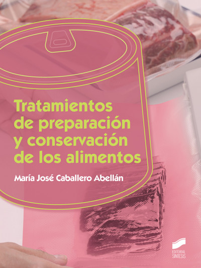 Libro: Tratamientos de Preparación y Conservación de los Alimentos